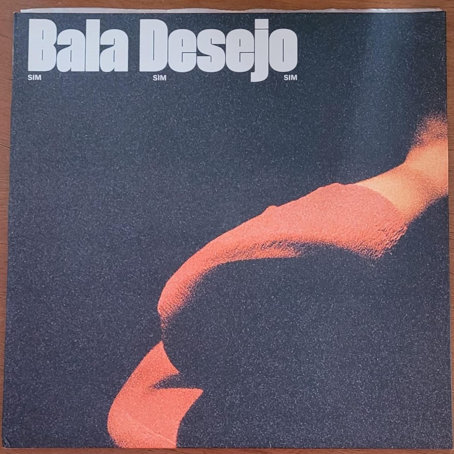 Bala Desejo - Sim Sim Sim