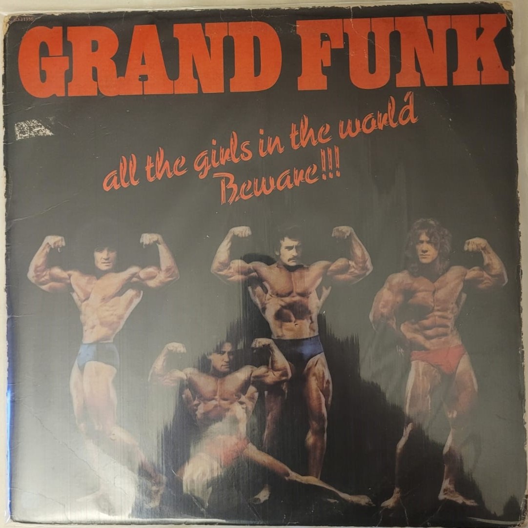 Grand Funk Railroad - All the Girls in the World Beware (Importado + detalhe)